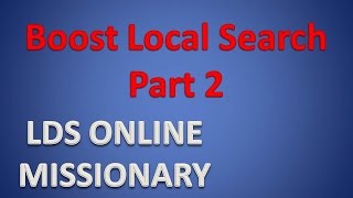 LDS online missionary tutorial: Local Search advanced training