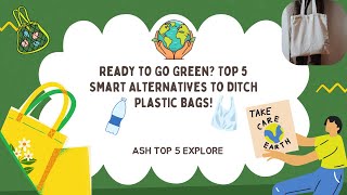 Top 5 Smart Alternatives to Help You Ditch Plastic Bags 🌍🛍️