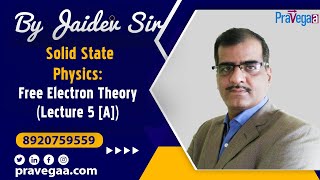 Solid State Physics Free Electron Theory Lecture 5a