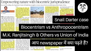 Biocentrism vs Anthropocentrism | M.K.Ranjitsinh \u0026 other vs Union of India |Biocentric Jurisprudence