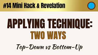 Two Ways To Learn Technique 14 Mini Hacks Revelations