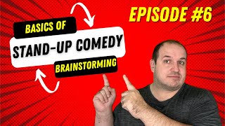 Basics of Stand-Up Comedy Episode 6: \