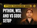 Python Installation on Windows and WSL Ubuntu | VS Code Setup for Beginners