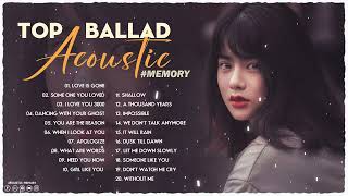 Top Ballad Acoustic Cover Songs ~ Sad Songs Playlist ~ Guitar Acoustic Love Songs 2022