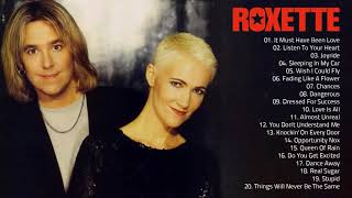 Roxette Greatest Hits Non-Stop Playlist | The Best Songs Of Roxette Full Album 2021