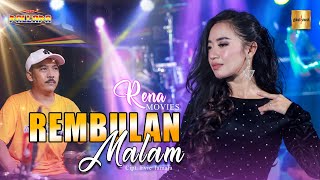 Rena Movies ft New Pallapa Rembulan Malam Live Music