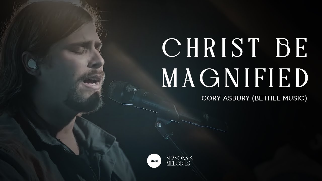 Christ Be Magnified [Sub Español] - Cory Asbury (Bethel Music) - YouTube