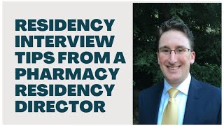 Pharmacy Residency Interview Tips From a Pharmacy Residency Director.