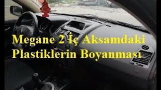 Megane 2 İç Trim Aksamlarının Sökümü ve Boyanması (Megane II Interior Part Removal & Painting)