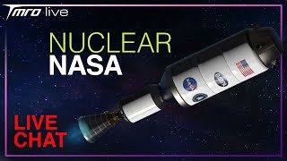 NASA's Nuclear Engine (that isn't Clickbait) // LIVE SHOW