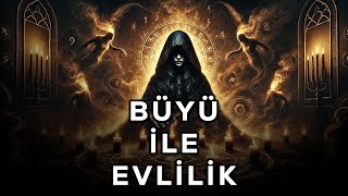 Büyü ile Evlilik Evdeki Olaylar Korkunç Olaylar | Korku Hikaye | Cinli Hikaye | Büyü Kadın Hoca