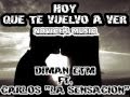 Hoy Que Te Vuelvo A Ver - Diman ETM Ft. Carlos "La Sensacion" (Prod. By Ness Beats & Novice's Music)
