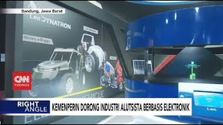 Kemenperin Dorong Industri Alutsista Berbasis Elektronik -Right Angle