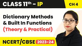 Dictionary Methods & Built In Functions (Theory & Practical) | Class 11 Informatics Practices Ch 4