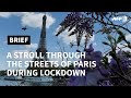 A stroll through the streets of Paris during lockdown | AFP