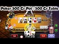 Poker 500 Cr Pot 🔥| 500 Cr Table | TEEN PATTI GOLD | POKER