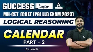 Calendar In Logical Reasoning For MH CET 2023 And CUET PG 2023 LLB Exam #2