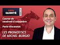 Pronostics Quinté PMU - 100% Quinté du Vendredi 8 novembre à Paris-Vincennes