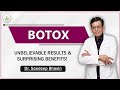 Botox: Unbelievable Results & Surprising Benefits! - Dr. Sandeep Bhasin | Care Well Medical Centre