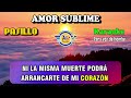 AMOR SUBLIME -  Pasillo - KARAOKE