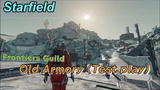 Starfield - Guilds of Universe: Frontiers Guild: Test play on Old Armory /  スターフィールド