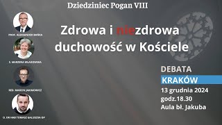 Dziedziniec Pogan VIII: Zdrowa i niezdrowa duchowość w Kościele