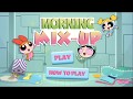 The Powerpuff Girls Morning Mix Up Game For Kids