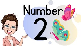 NUMBER 2 || TEACH/LEARN THE NUMBER TWO || Introduction and Revision