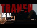 TRANEN - ARRA (OFFICIAL MUSIC VIDEO)