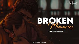 Broken Memories Mashup 2022 | AB Ambients | After Breakup Mashup