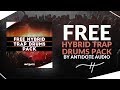 FREE HYBRID TRAP DRUMS PACK! by Antidote Audio