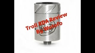 Authentic Troll RDA by Wotofo Review