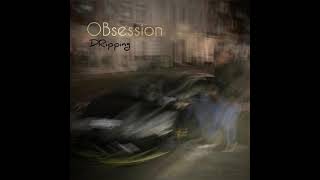 OBsession - DRipping (Official Audio)