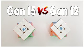 Gan 15 VS Gan 12 | The Best Cube is.......