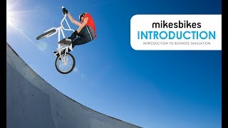 MikesBikes Introduction: Foundations of Business Simulation