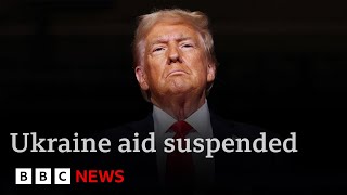 Trump ends Ukraine military aid and begins trade war with Canada, Mexico, China | BBC News