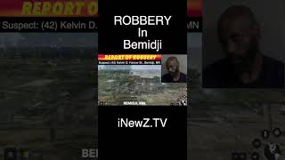 Report Of Robbery In Bemidji