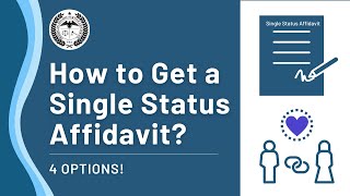 How to Get a Single Status Affidavit? 4 Options!  | ANSC | American Notary Service Center