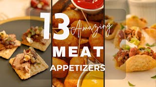 13 Meat Appetizers So Good, You Won’t Be Able to Stop Eating!