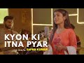 Kyon Ki Itna Pyar | cover by Sapna Kumari | Sing Dil Se | Salmaan Khan | Udit Narayan | Alka Yagnik