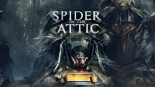 Spider in the Attic (2021) Full Horror Movie - Nicola Wright, Chelsea Greenwood, Sarah Marks