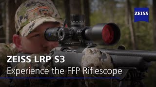 Hunting Commercial: Experience the ZEISS LRP S3 First Focal Plane Riflescope