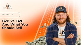 B2B vs B2C and What You Should Sell