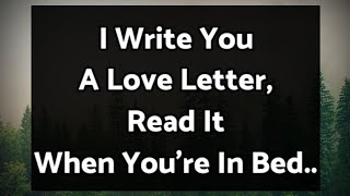 Dm to DF Love Quotes💕 I Write You A Love Letter, Read It When You're In Bed.😍💛I Need You My Love..😘💌