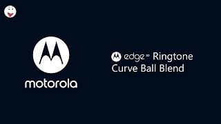 #Motorola edge20 着信音 Curve Ball Blend