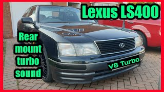 LS400 rear mount turbo sound