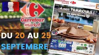 catalogue CARREFOUR MARKET du 20 au 25 septembre 2022 ❌ Arrivage - FRANCE