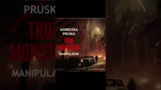 Manipulator True monsters Autor Agnieszka Pruska Kryminały po Polsku AudioBook PL S1