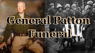 General George S. Patton Jr. Funeral 1945
