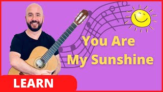 You Are My Sunshine Guitar Tutorial (3 EASY STEPS)